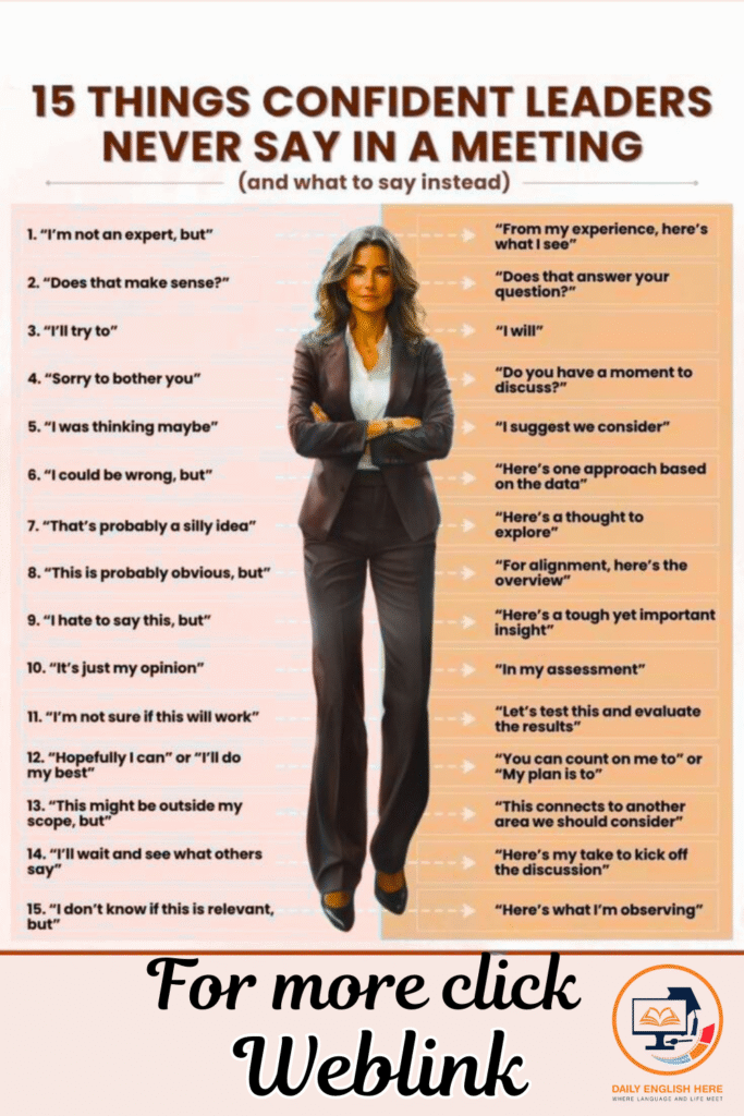 15 things confident leaders never say in a meeting 1 11 4